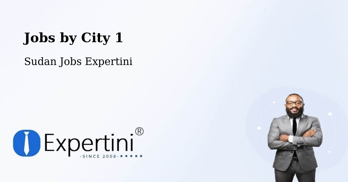 City Jobs in Sudan - Expertini