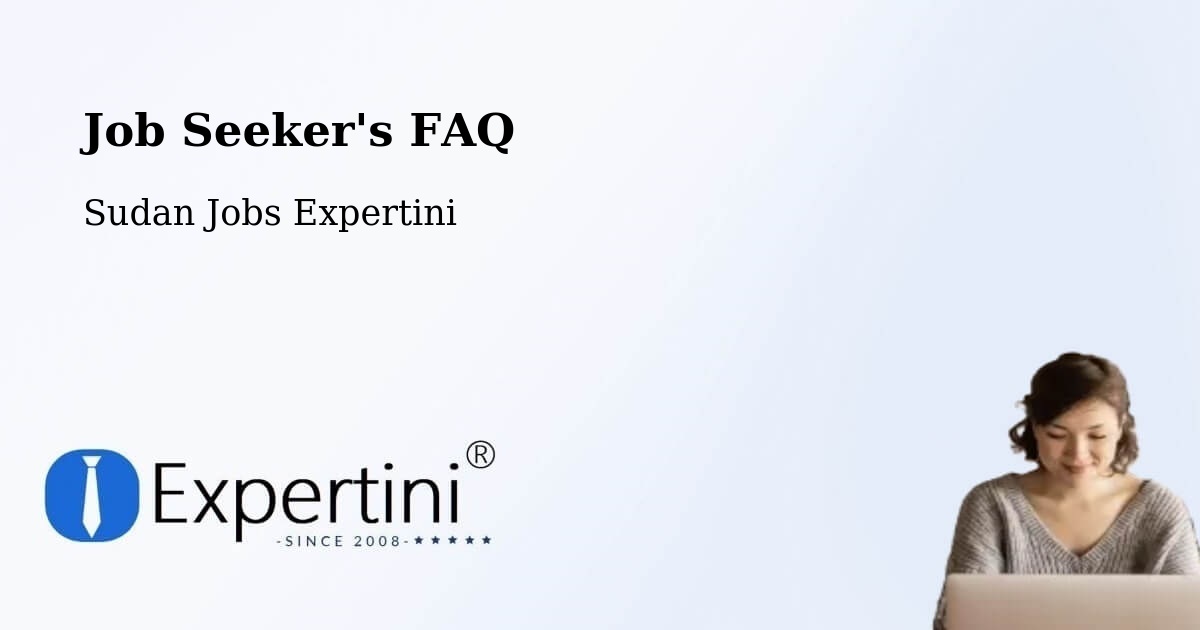 Job Seeker FAQ – Ar Ruseris - Sudan Jobs Expertini